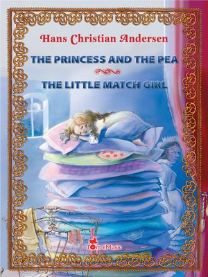 cover image of The Princess and the Pea & The Little Match Girl